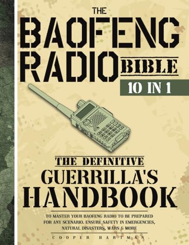 How to Master Your Baofeng Radio: The Ultimate Guerrilla Handbook for Safety in Emergencies