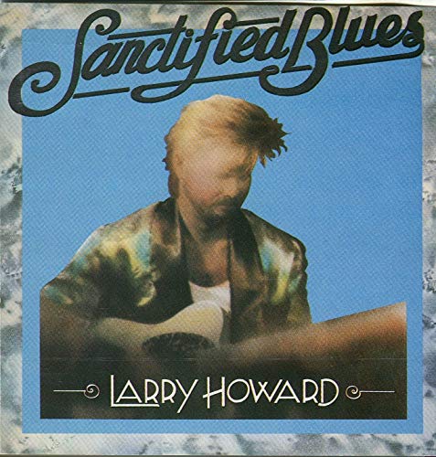 larry-howard-sanctified-blues-review